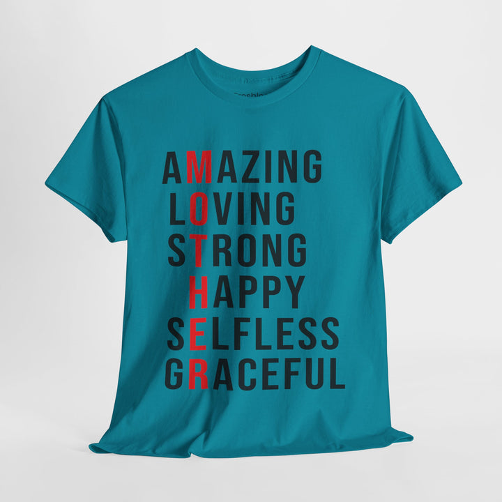 Mom’s T-shirt – Inspirational Amazing Loving Strong Happy Selfless Graceful Design