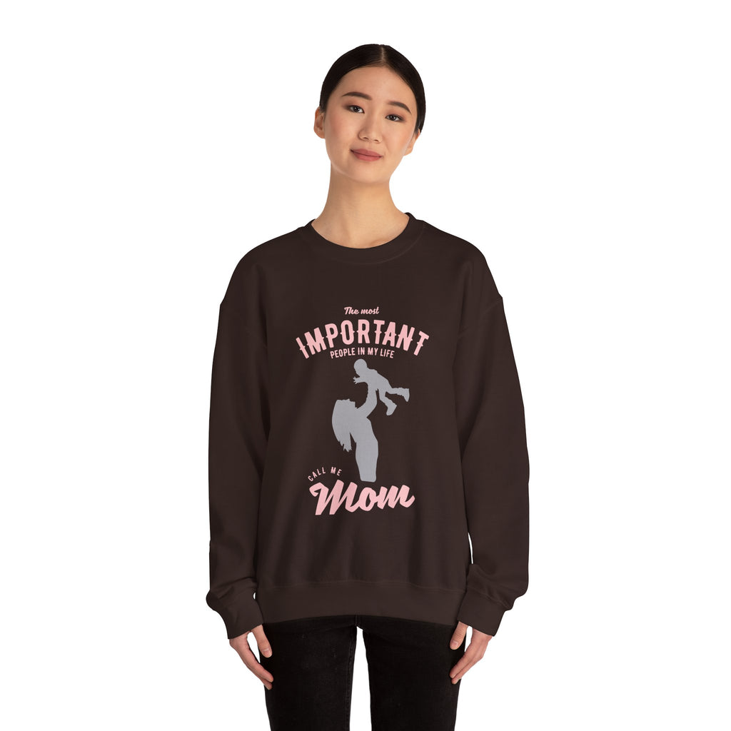 Mom Sweatshirt - The Most Important People In My Life Call Me Mom Design