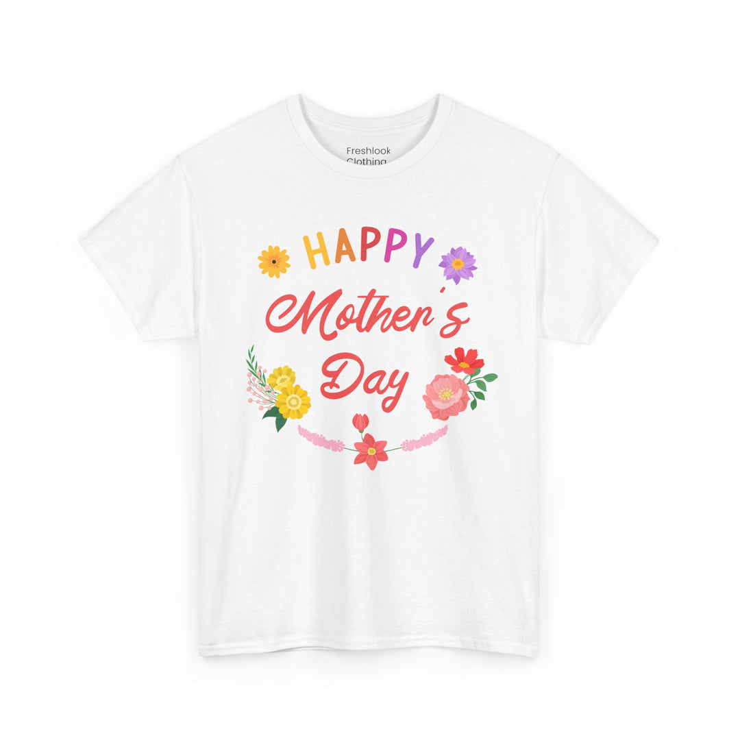 Mom T-Shirt - Happy Mother's Day Floral Design