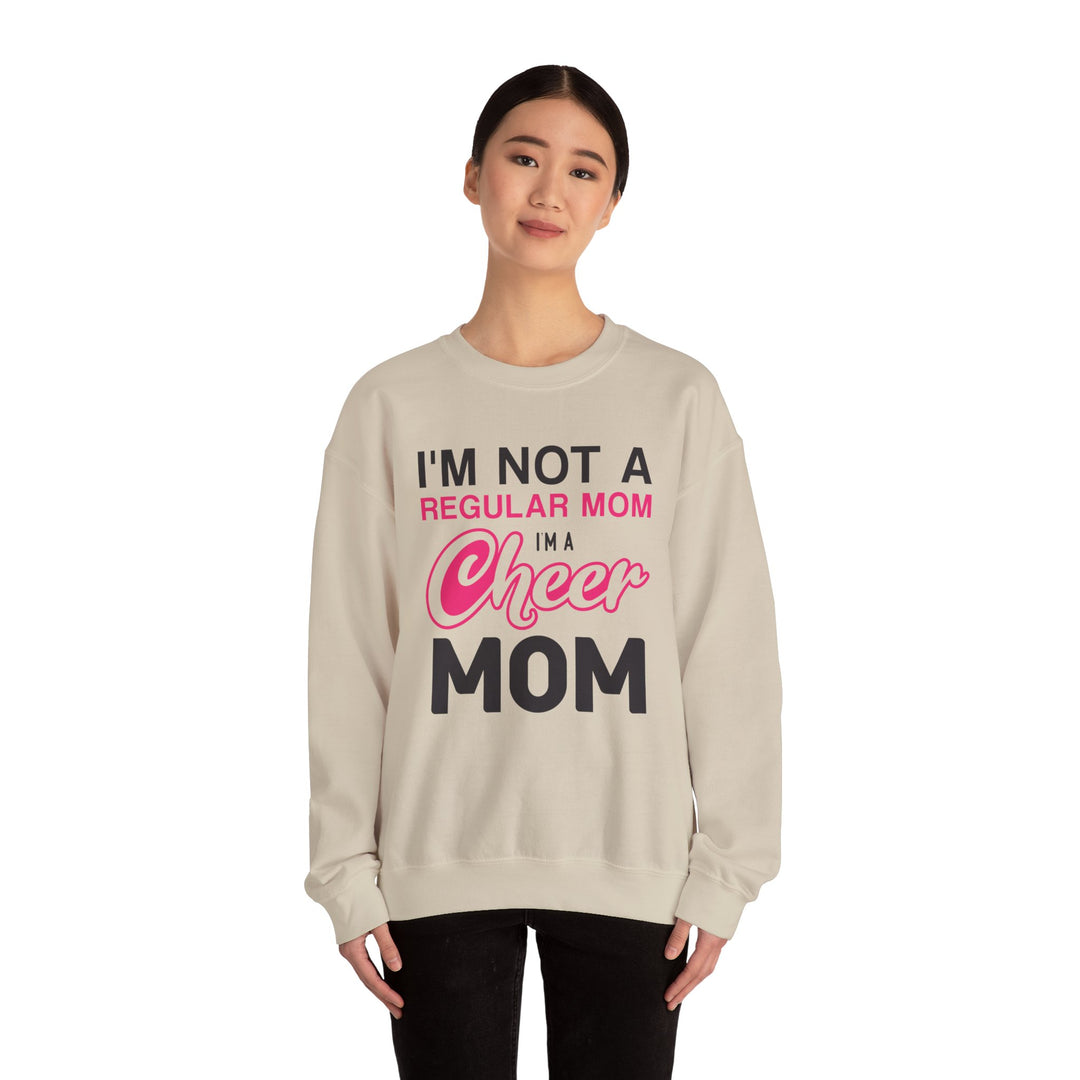 Mom's Sweatshirt - I'm Not a Regular Mom I'm Cheer Mom Design