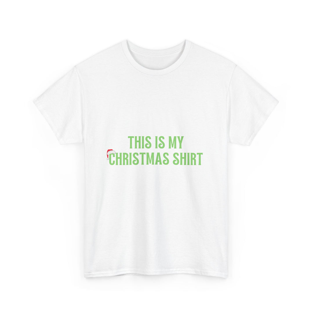 Unisex Heavy Cotton Tee, This is my Christmas Shirt, Unisex T-shirt