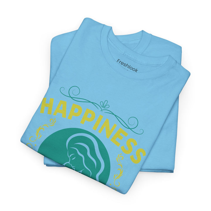 Mom's T-Shirt - Happiness is Being a Mom Design