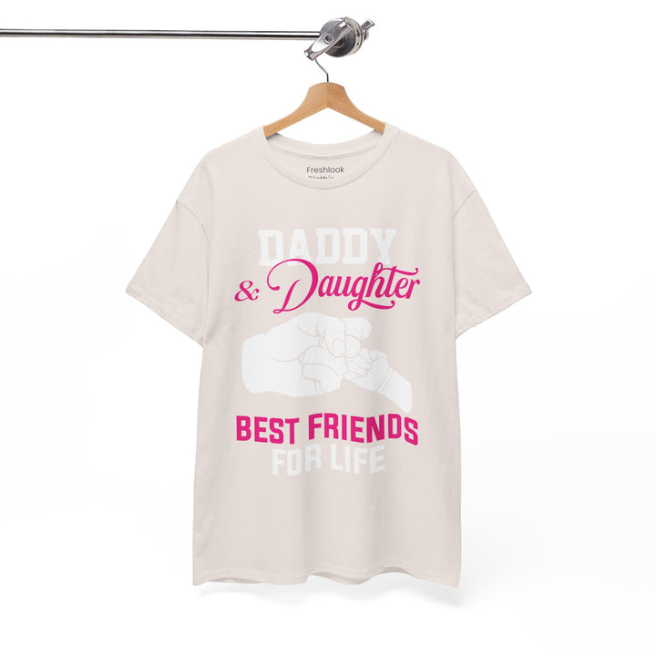 Dad's T-Shirt - Daddy & Daughter Best Friends For Life Design