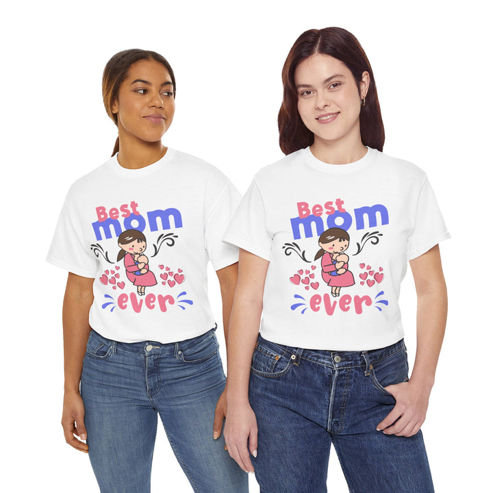 Mom T-Shirt - Best Mom Ever Design