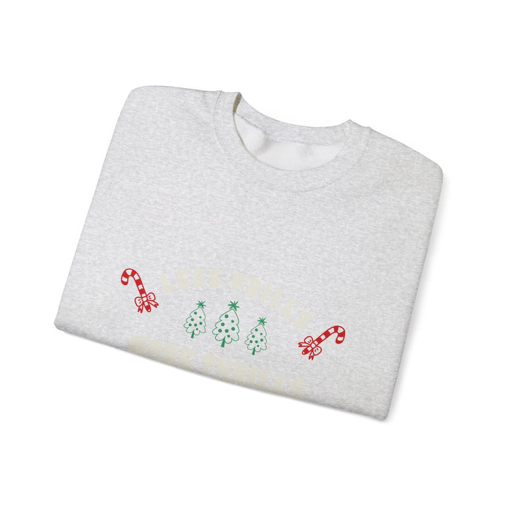 Less Frills More Thrills Christmas Sweatshirt