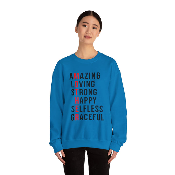 Mom's Sweatshirt  - Inspirational Amazing Loving Strong Happy Selfless Graceful Design