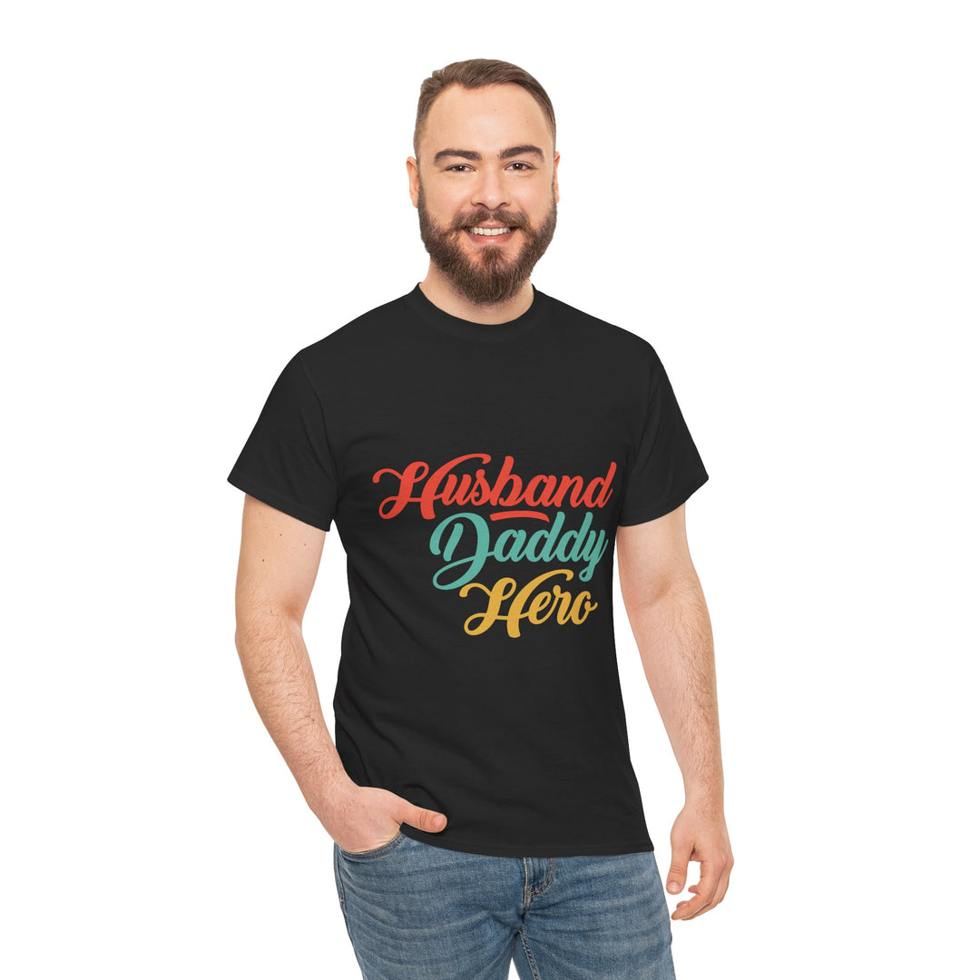 Dad's T-Shirt - Husband Daddy Hero Design