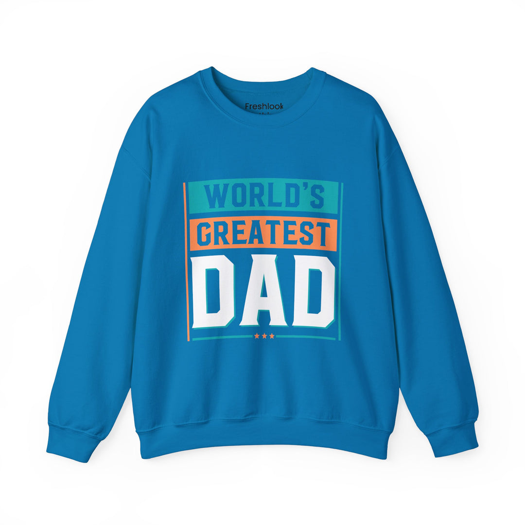 Dad’s Sweatshirt – World's Greatest Dad Design