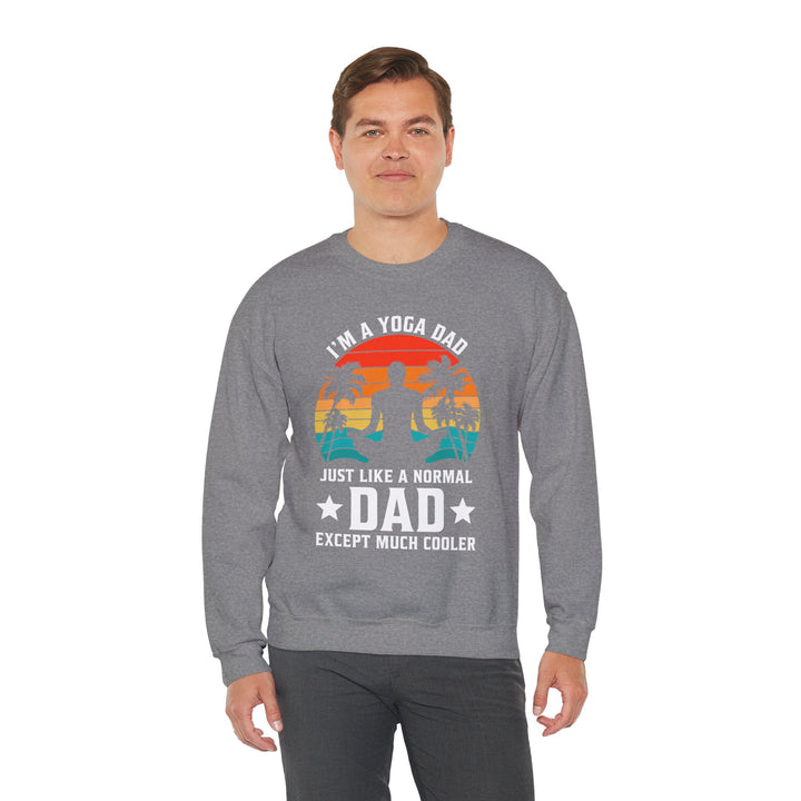 Dad’s Sweatshirt – I'm a Yoga Dad Just Like a Normal Dad Except Much Cooler Design