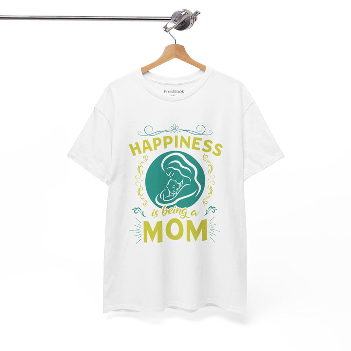 Mom's T-Shirt - Happiness is Being a Mom Design