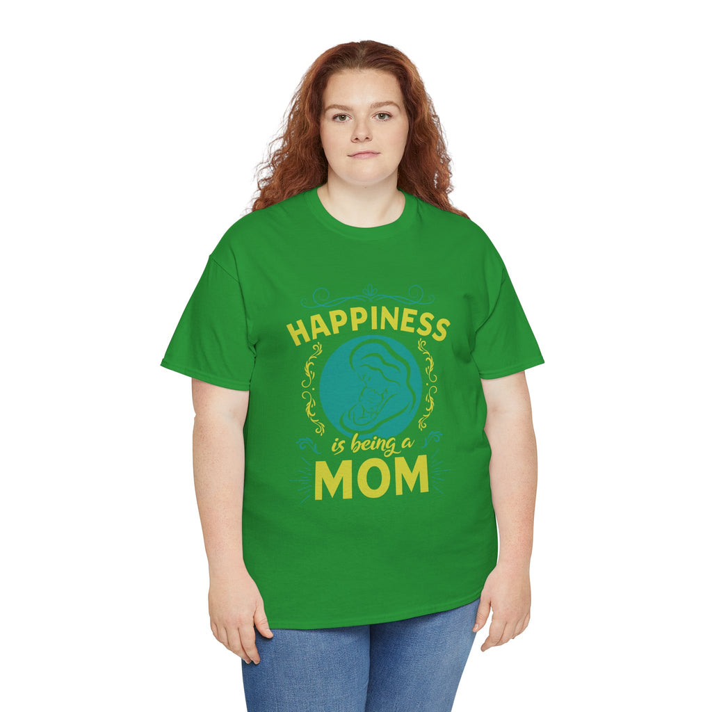 Mom T-Shirt - Happiness is Being a Mom Design