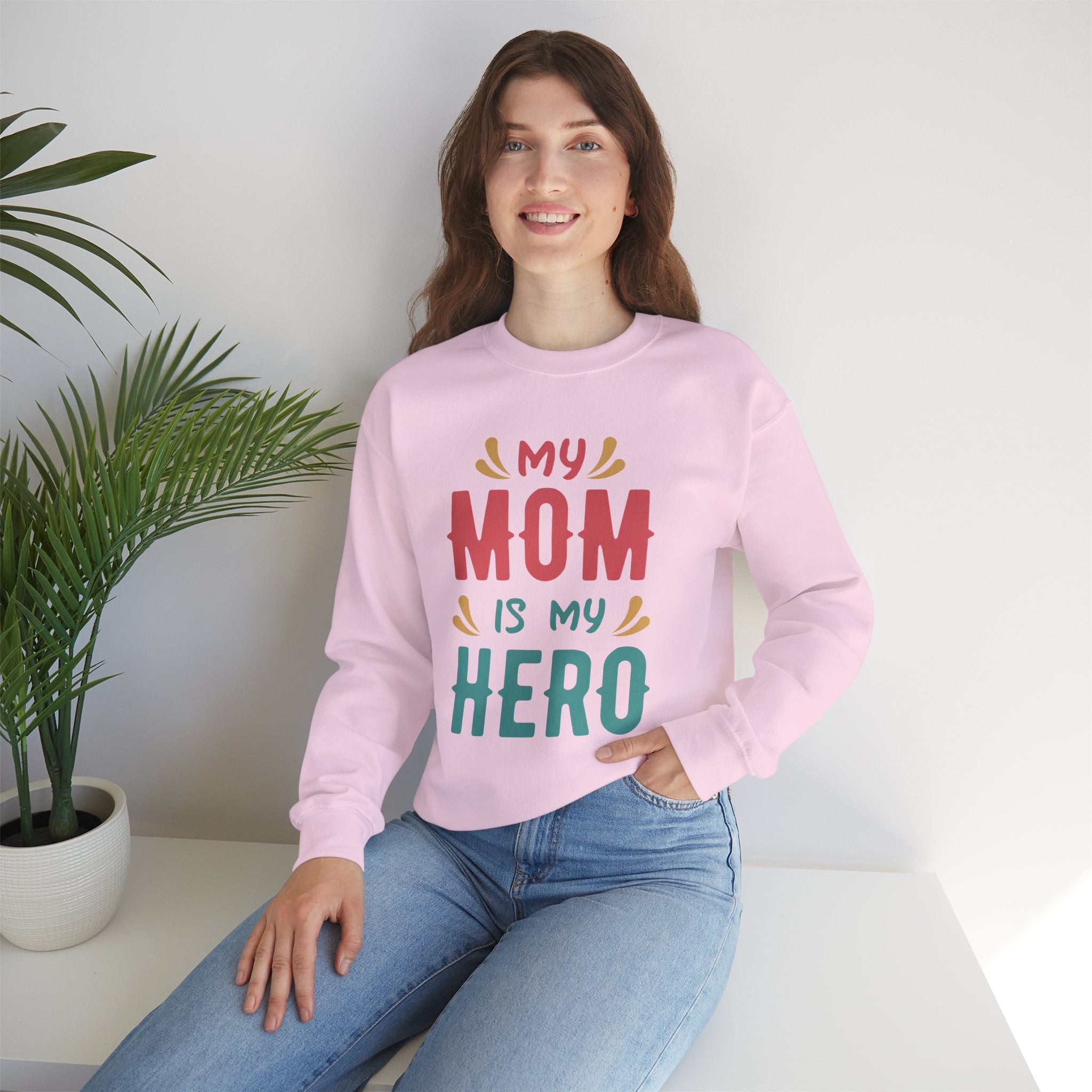 Mom Sweatshirt - My Mom is My Hero Design