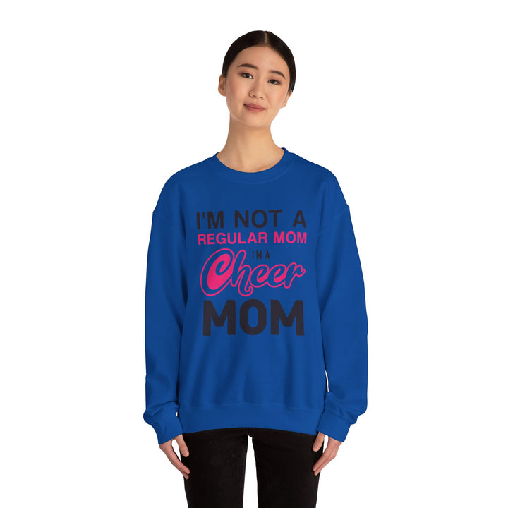 Mom's Sweatshirt - I'm Not a Regular Mom I'm Cheer Mom Design