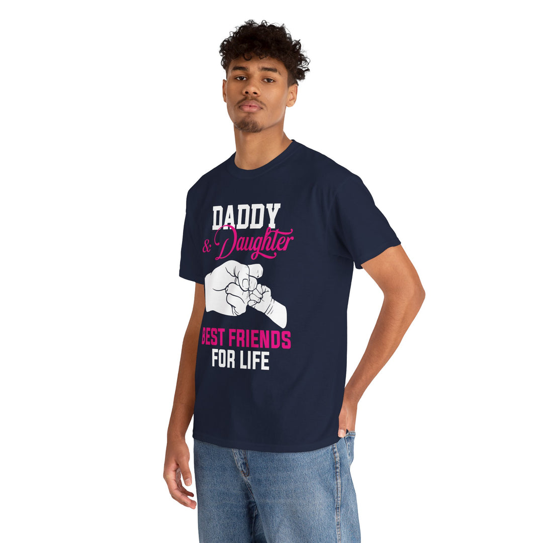 Dad's T-Shirt - Daddy & Daughter Best Friends For Life Design