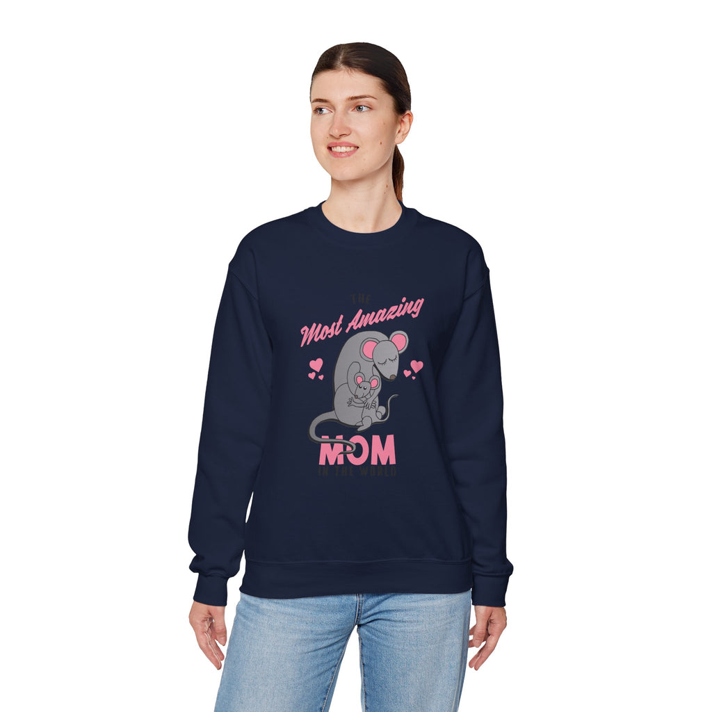 Mom Sweatshirt - The Most Amazing Mom Design