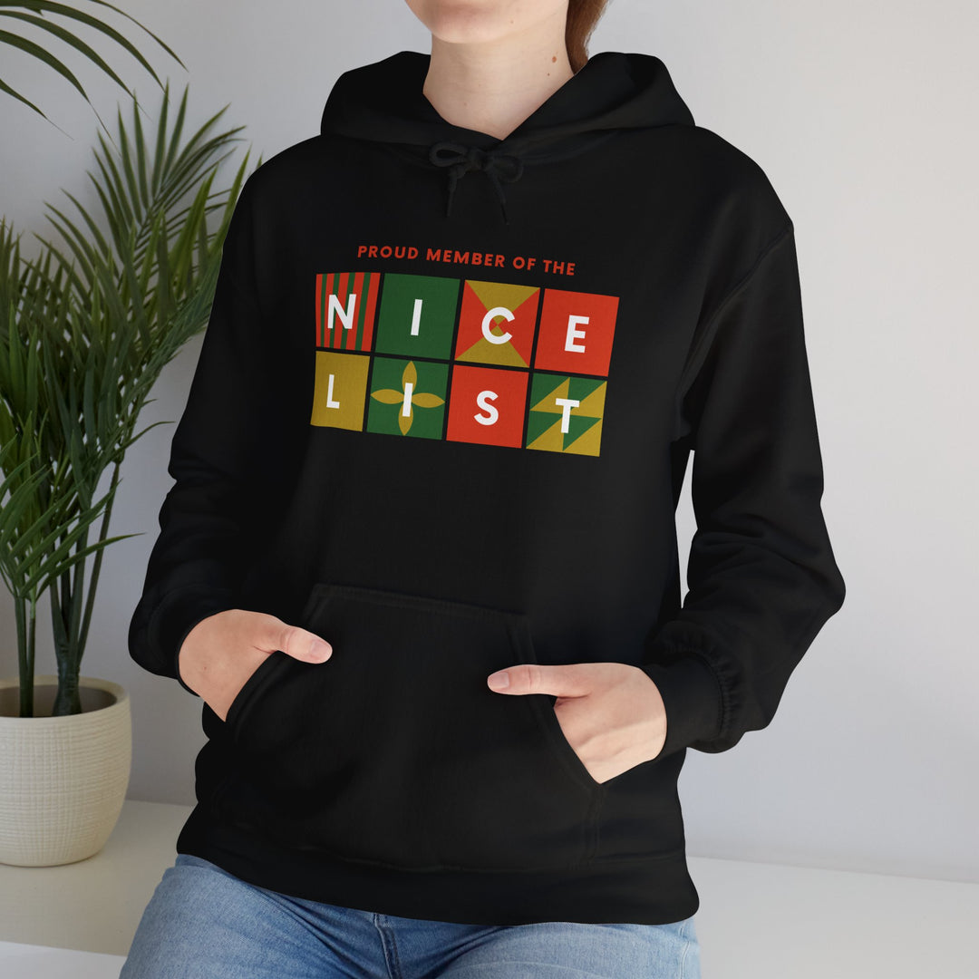 Proud Member of the Nice List Hoodie - Cozy Holiday Sweatshirt for Christmas Celebrations