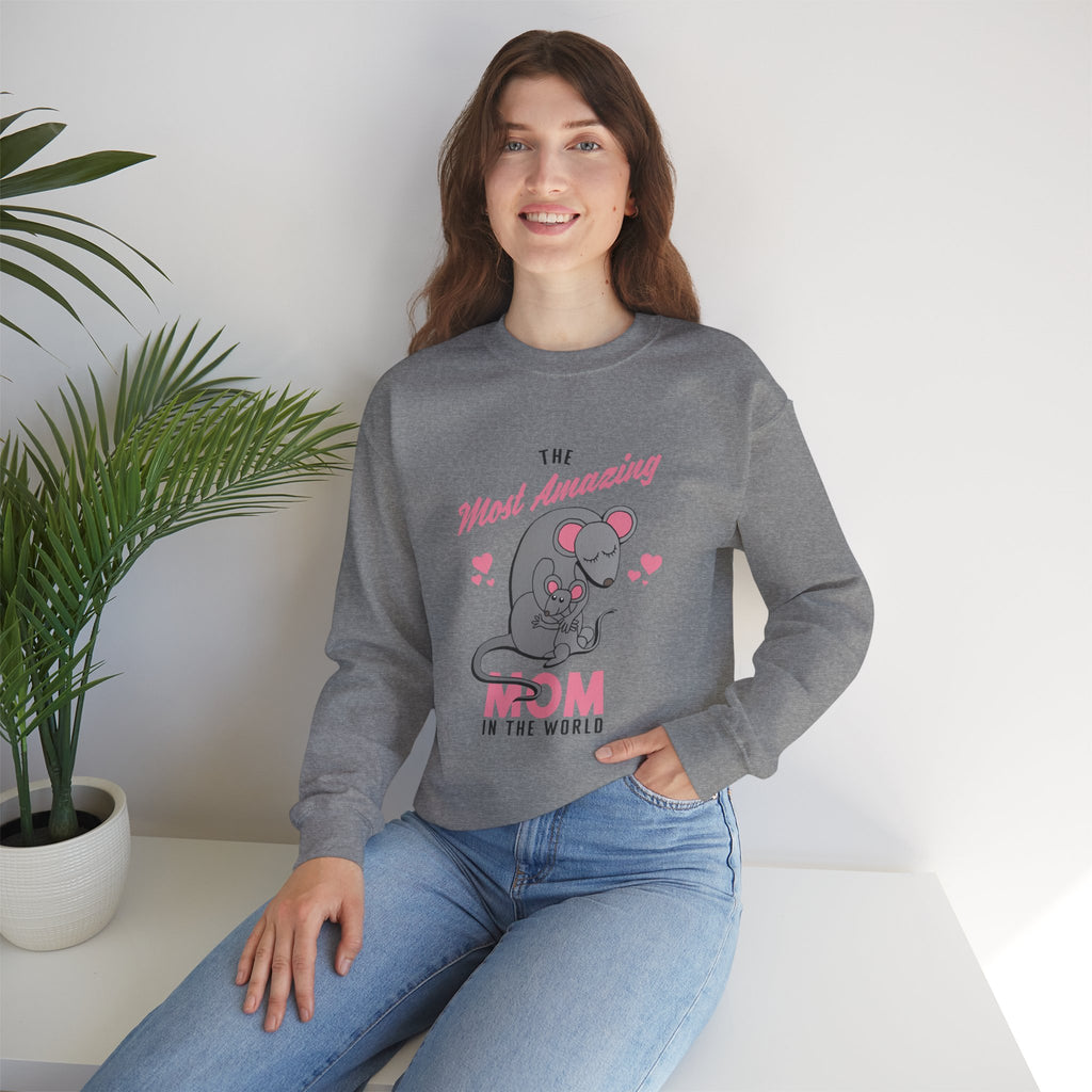 Mom Sweatshirt - The Most Amazing Mom Design