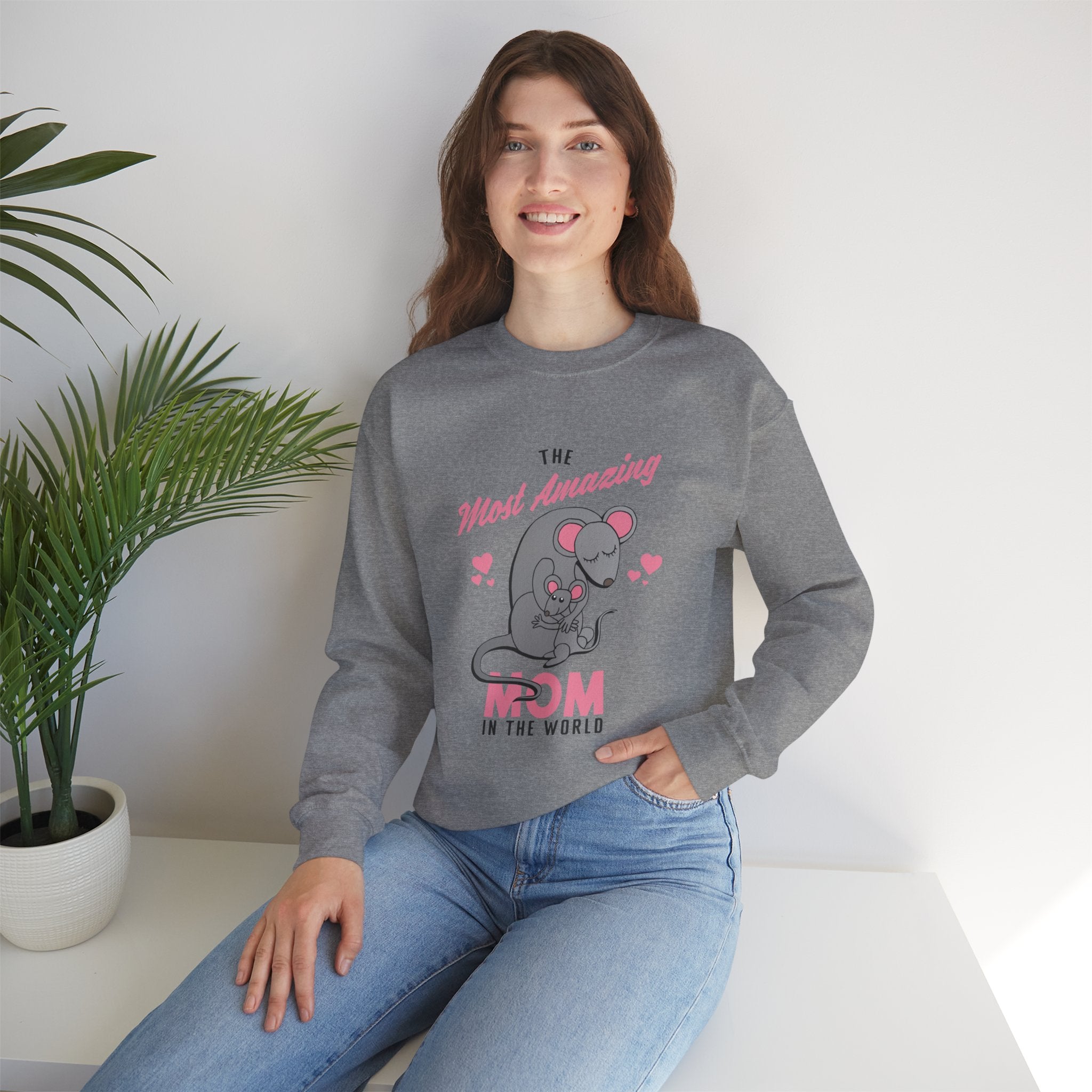 Mom Sweatshirt - The Most Amazing Mom Design