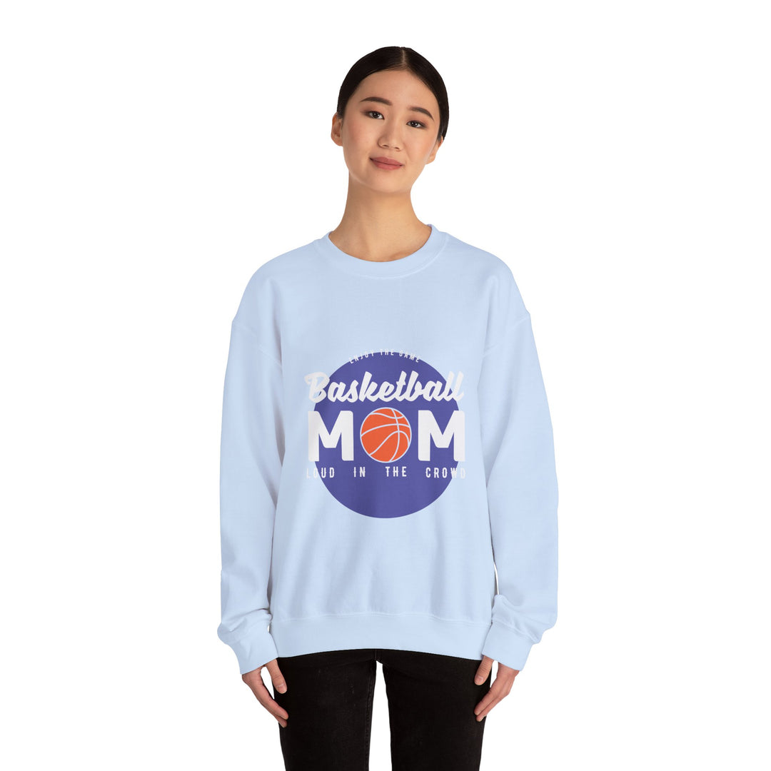 Mom's Sweatshirt - Enjoy The Game Basketball Mom Loud In The Crowd Design