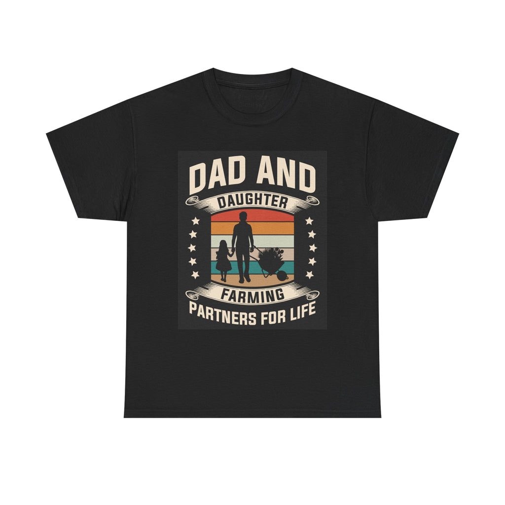 Dad's T-Shirt - Dad and Daughter Farming Partners For Life Design