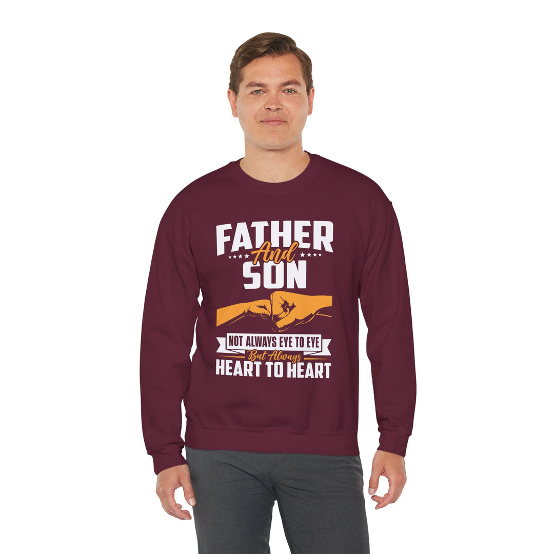 Dad’s Sweatshirt – Father and Son Not Always Eye to Eye But Always Heart to Heart Design