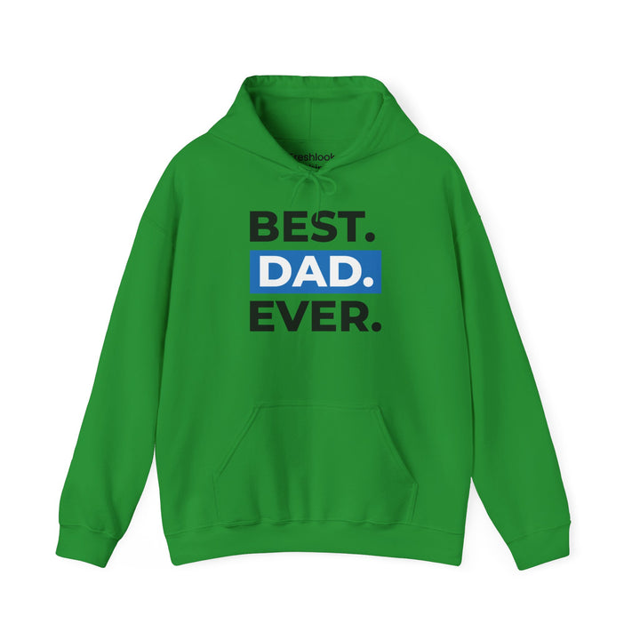 Dad’s Hooded Sweatshirt – Best Dad Ever Design