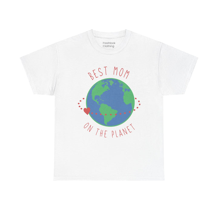 Mom T-Shirt - Best Mom on the Planet Design