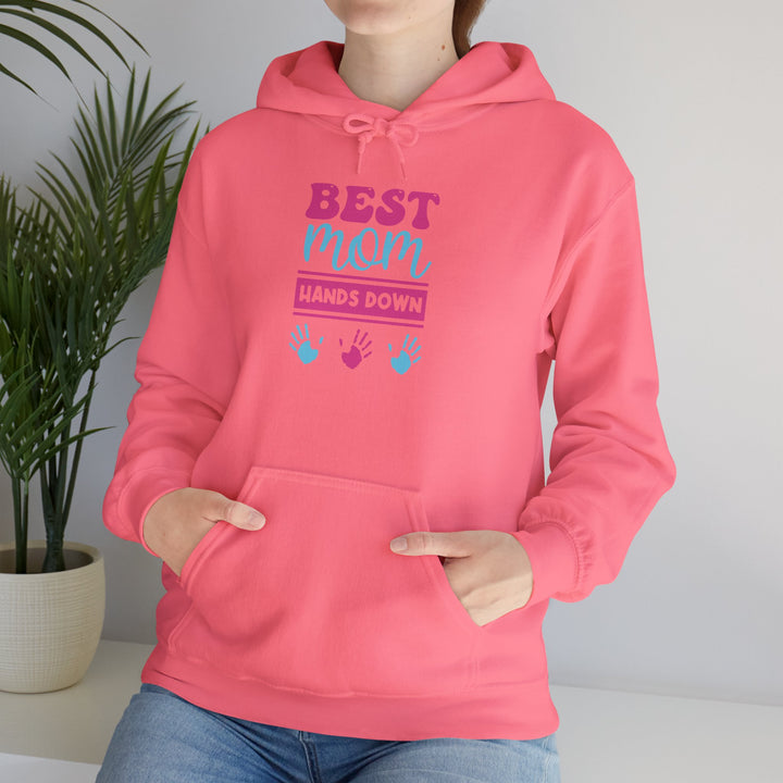 Mom's Unisex Hooded Sweatshirt - Best Mom Hands Down Design