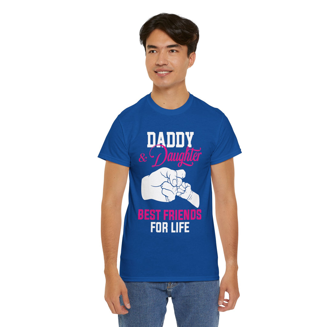 Dad's T-Shirt - Daddy & Daughter Best Friends For Life Design