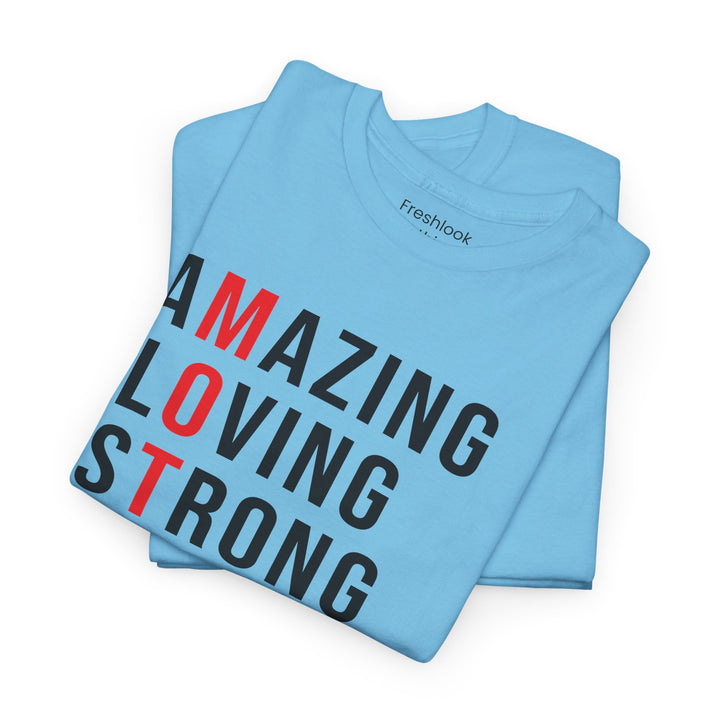 Mom’s T-shirt – Inspirational Amazing Loving Strong Happy Selfless Graceful Design