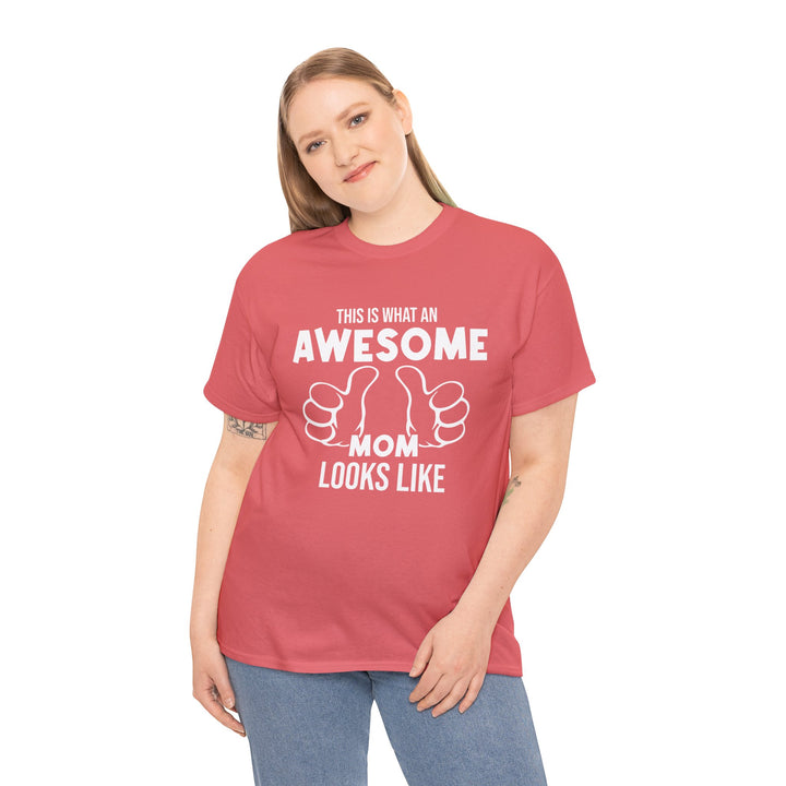 Mom T-Shirt - This Is What An Awesome Mom Looks Like Design