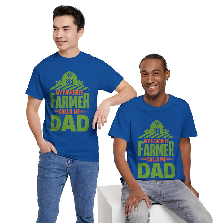 Dad's T-Shirt - My Favorite Farmer Calls Me Dad Design