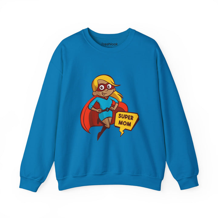 Mom's Sweatshirt - Super Mom - Perfect Gift for Mother's Day Design