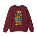 Dad’s Sweatshirt – Dad A Son's First Hero A Daughter's First Love Design