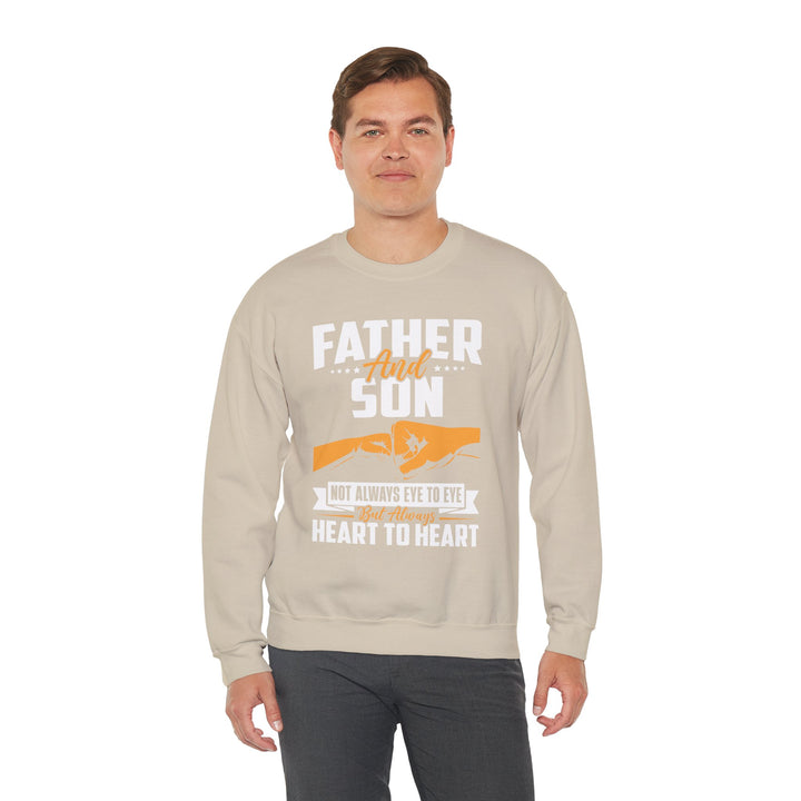 Dad’s Sweatshirt – Father and Son Not Always Eye to Eye But Always Heart to Heart Design