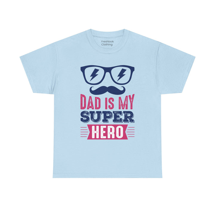 Dad's T-Shirt - Dad Is My Superhero Design