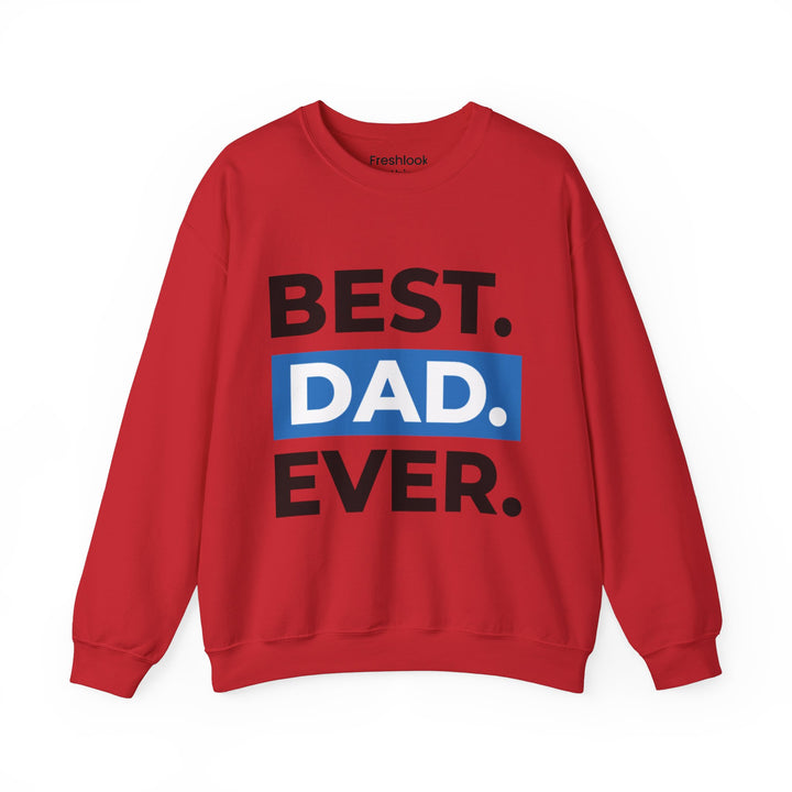 Dad’s Sweatshirt – Best Dad Ever Design