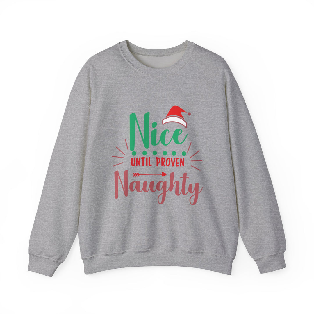 Christmas Sweatshirt “Nice Until Proven Naughty” Holiday Crewneck