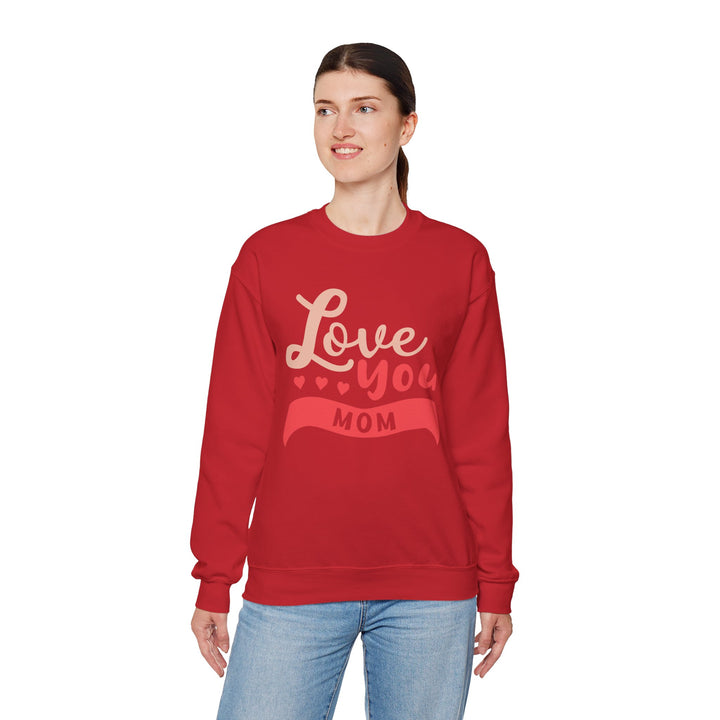 Mom's Sweatshirt - Love You Mom Design