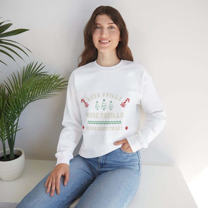 Less Frills More Thrills Christmas Sweatshirt