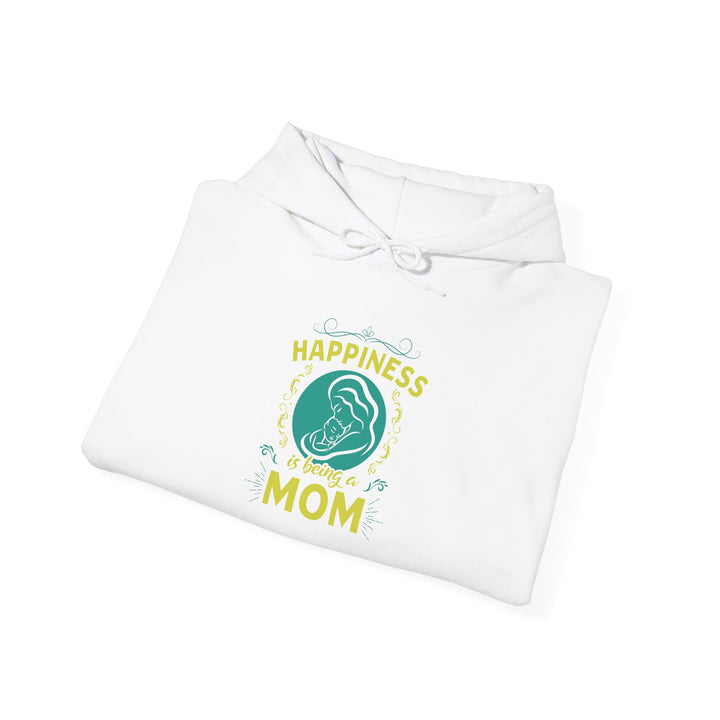 Mom's Hooded Sweatshirt – Happiness is Being a Mom Design