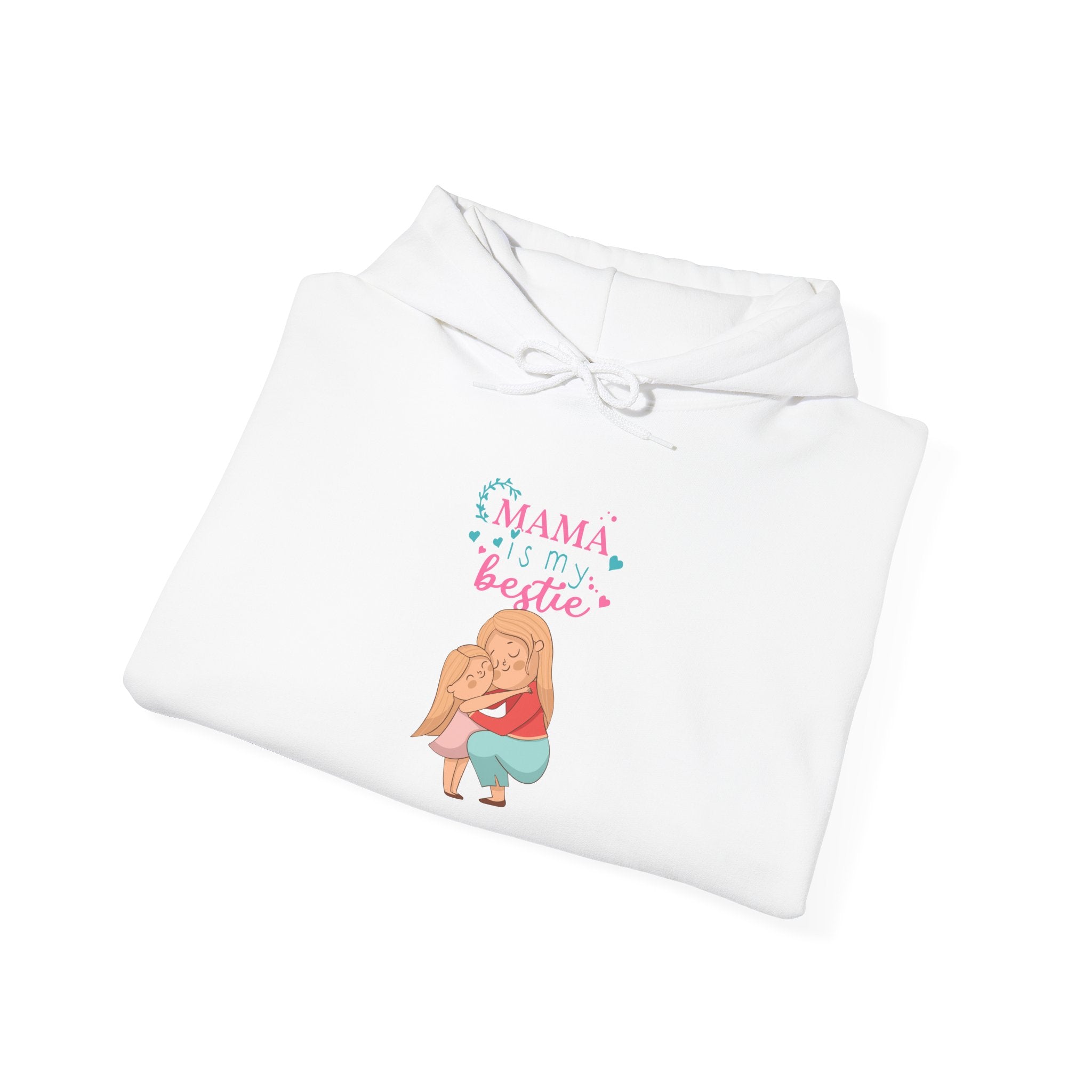Mom's Unisex Hooded Sweatshirt  - Mama is My Bestie Design
