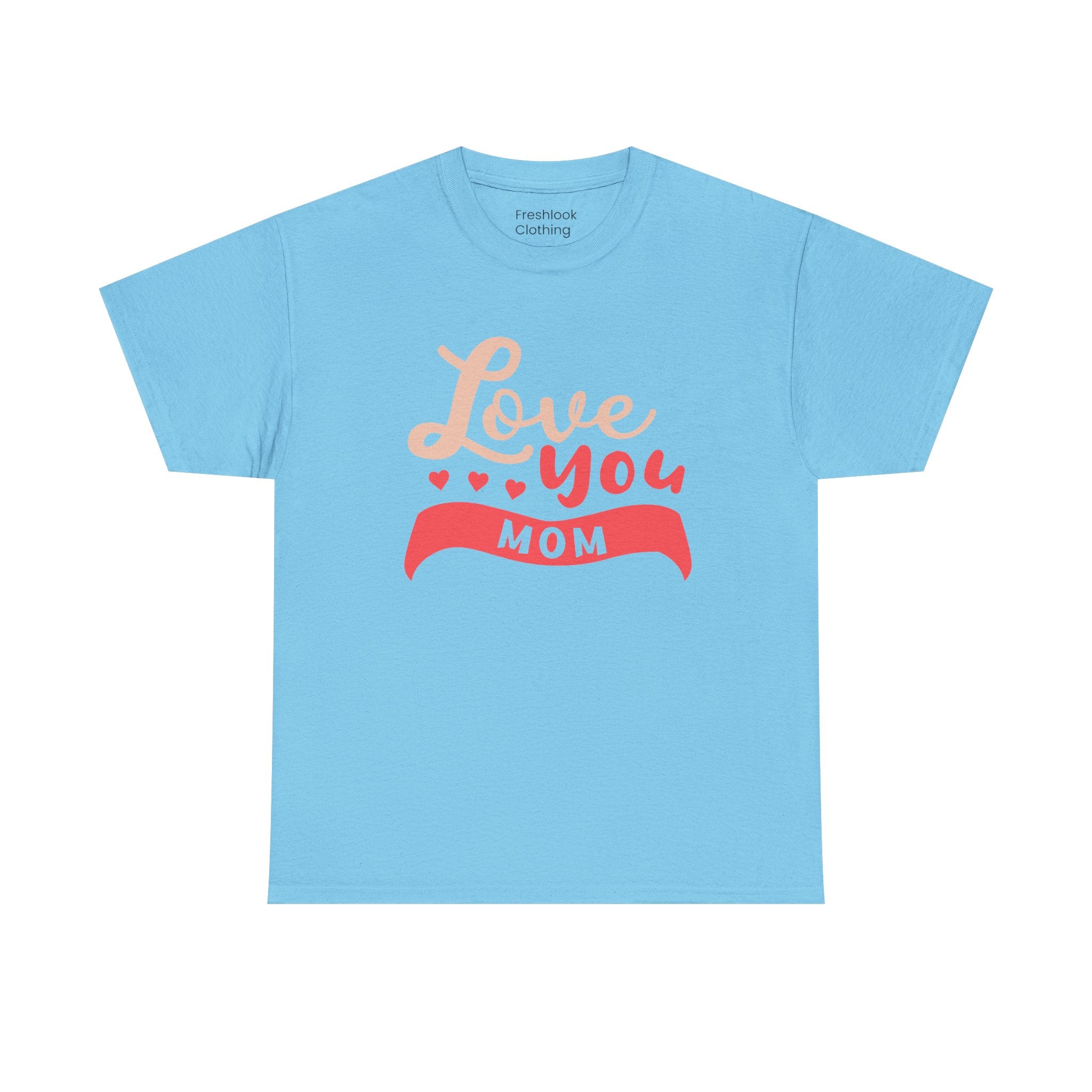 Mom T-Shirt - Love You MOM Design