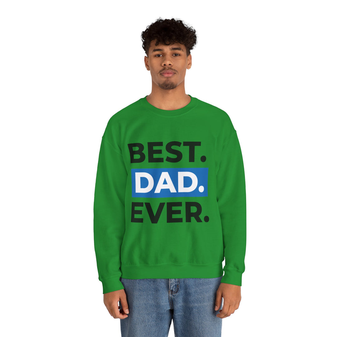 Dad’s Sweatshirt – Best Dad Ever Design