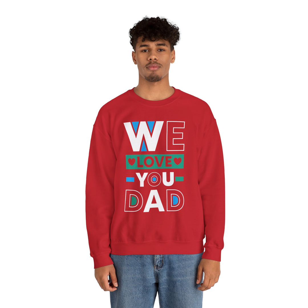 Dad’s Sweatshirt – We Love You Dad Design