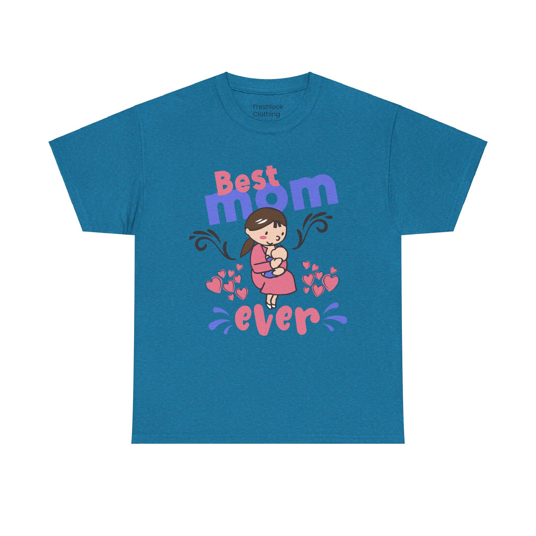 Mom T-Shirt - Best Mom Ever Design