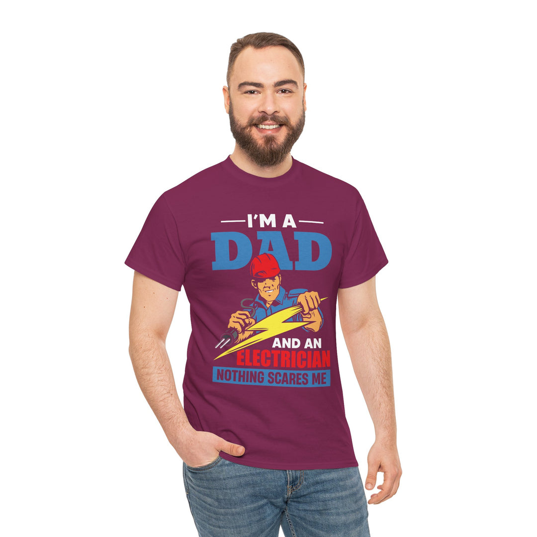 Dad's T-Shirt - I am Dad And Electrician Nothing Scares Me Design