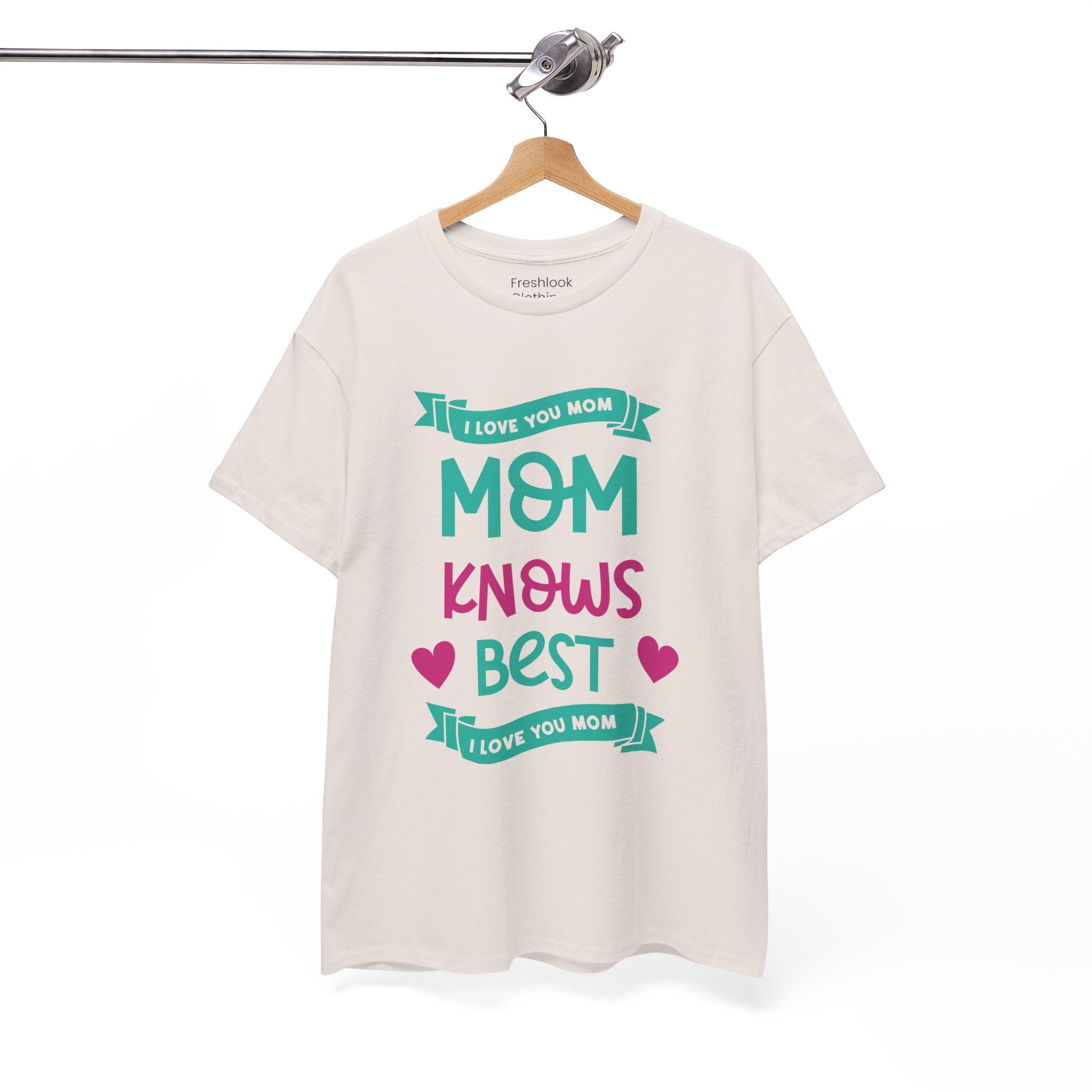 Mom T-Shirt – Mom Knows Best – I Love You Mom Design