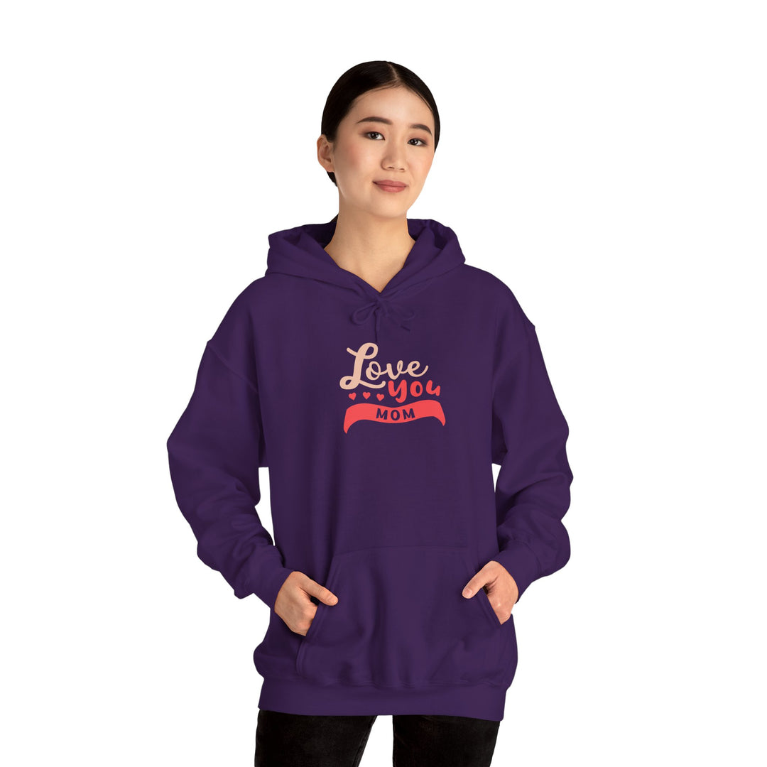 Mom's Hooded Sweatshirt – Love You Mom Design