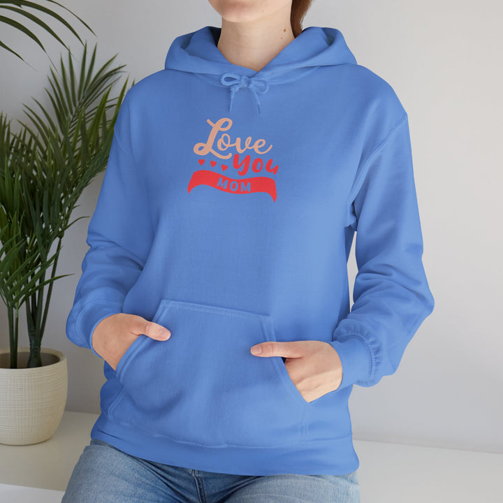 Mom's Hooded Sweatshirt – Love You Mom Design
